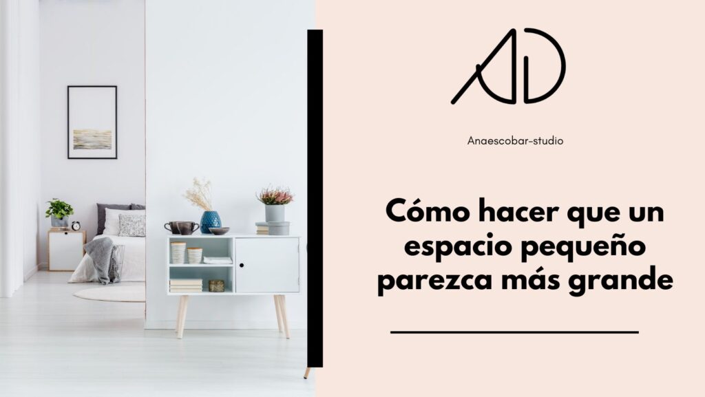 Como hacer que un espacio pequeno parezca mas grande