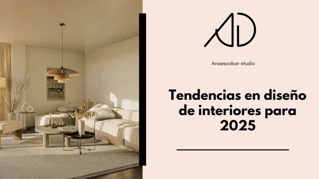 Tendencias en diseno de interiores para 2025