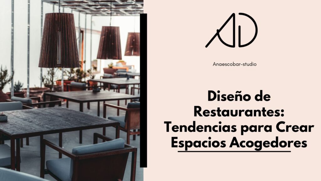 Diseño de Restaurantes Tendencias para Crear Espacios Acogedores