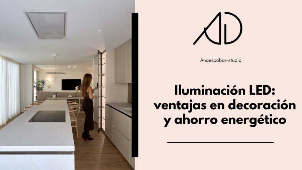 Iluminación LED ventajas en decoración y ahorro energético