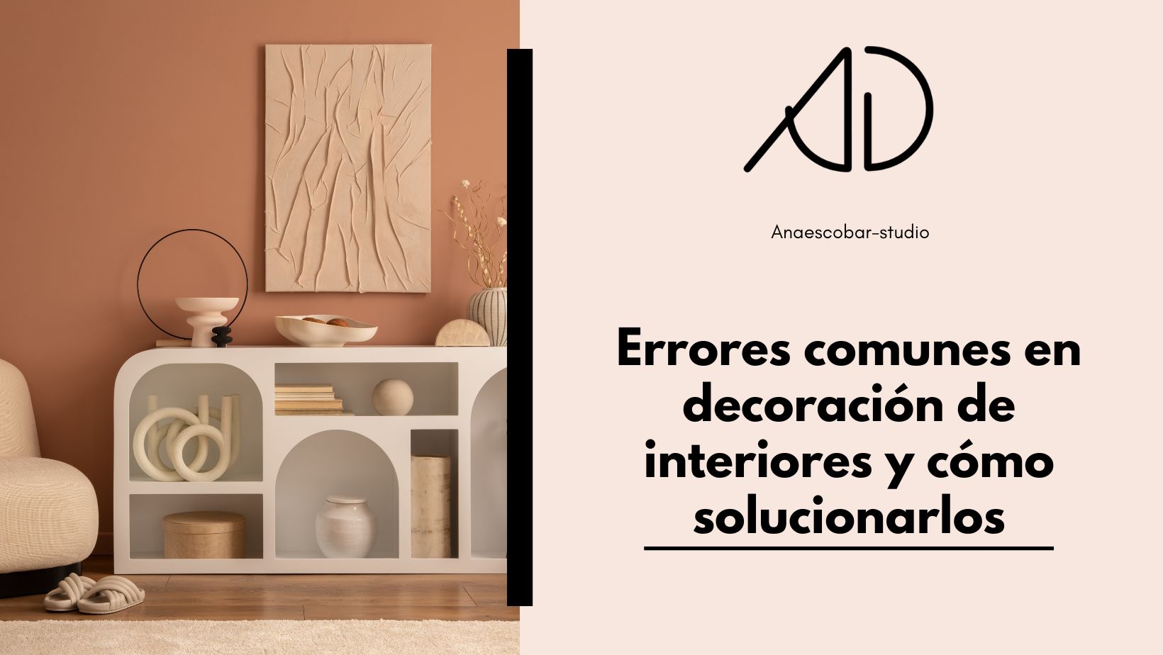 Errores comunes en decoración de interiores y cómo solucionarlos